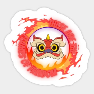 These are the flames of freedom Sticker